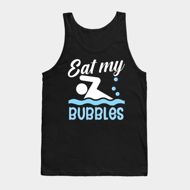 Eat my bubbles Tank Top by maxcode